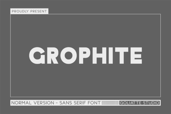 Grophite: A Modern Sans Serif Typeface for Makers
