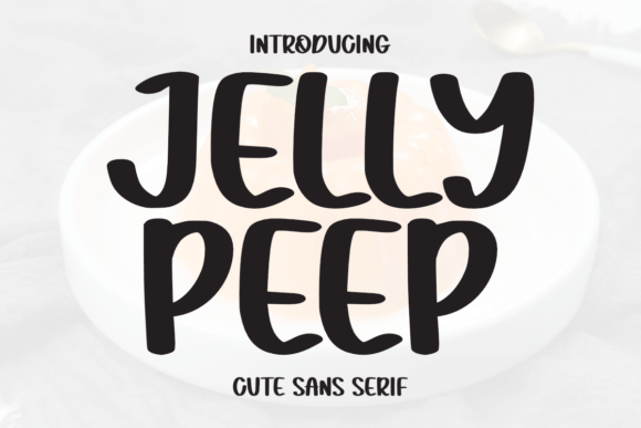 Jelly Peep: A Playful Sans Serif for Modern Editorial