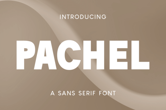 Pachel: A Bold Sans Serif Font for Editorial Design