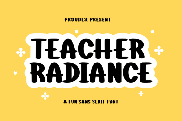 Teacher Radiance: A Cheerful Sans Serif Font for Makers